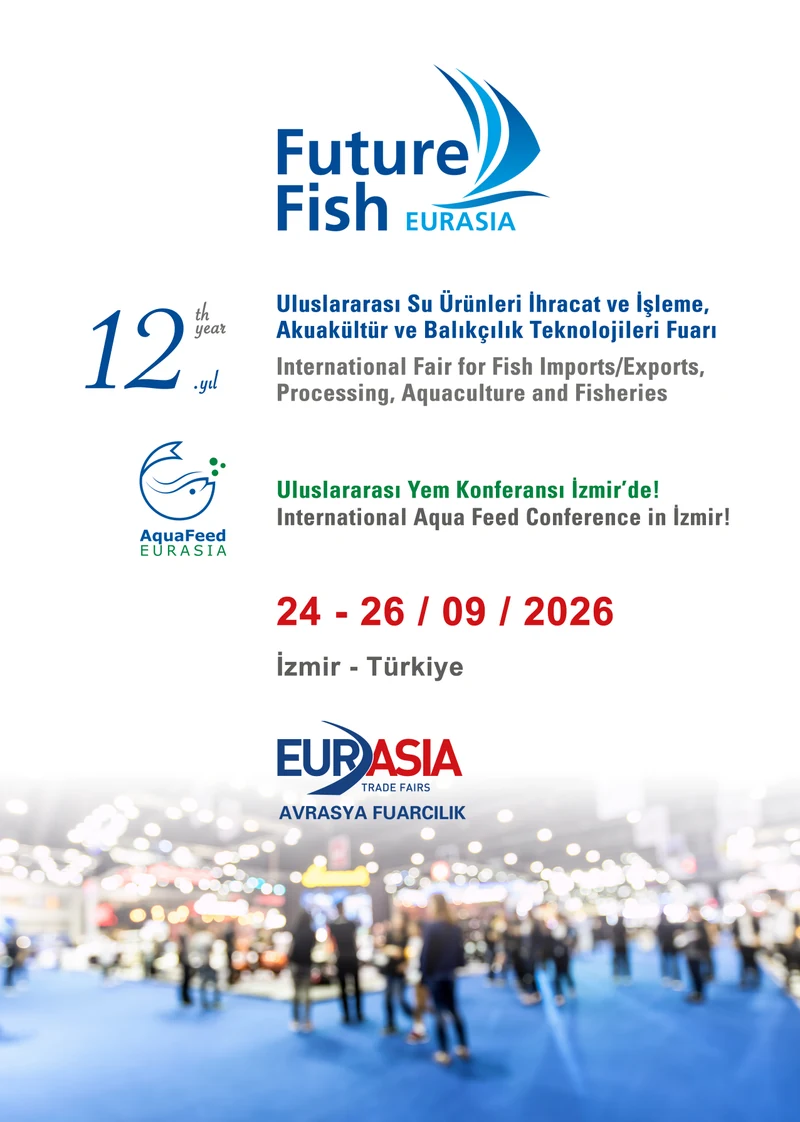 Future Fish Eurasia 2026 International Fisheries Exhibition in İzmir